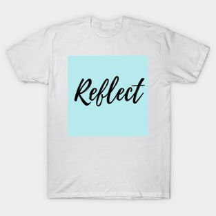 Reflect - Blue Background T-Shirt